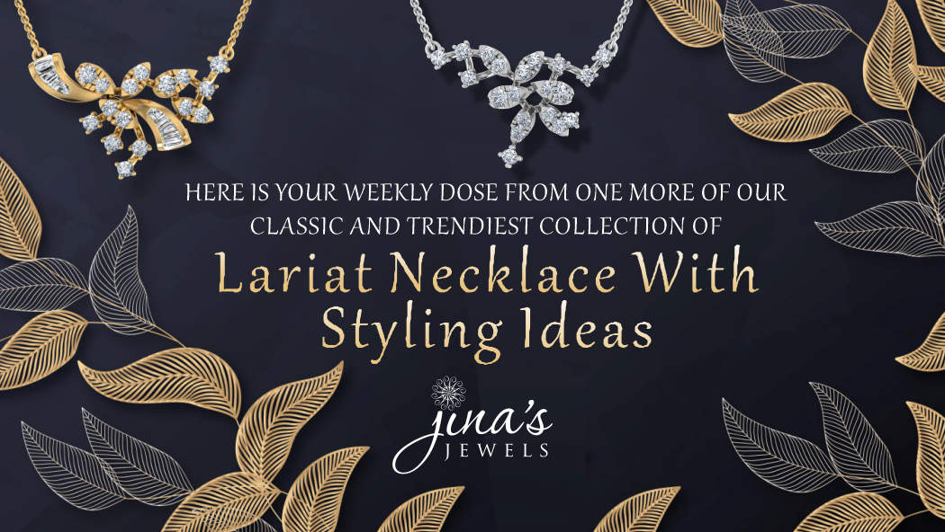 Here Is Your Weekly Dose From One More Of Our Classic And Trendiest Collection Of Lariat Necklace Wi